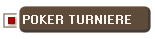 POKER TURNIERE