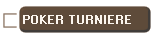 POKER TURNIERE