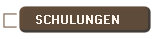 SCHULUNGEN